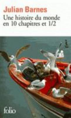 Une histoire du monde en 10 chapitres ½ [French] 2070452034 Book Cover