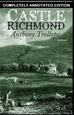 Castle Richmond: (Completely Annotated Edition) B092HDM2V7 Book Cover