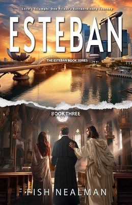 Esteban: Love's Triumph B0DCKTFP2S Book Cover