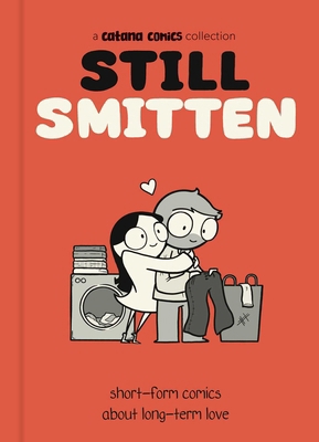 Still Smitten: Short-Form Comics about Long-Ter... B0FCDCS7PY Book Cover