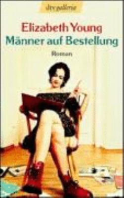 Männer auf Bestellung: Roman [German] 3423207752 Book Cover