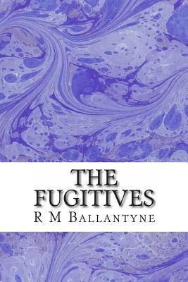 The Fugitives 1484901231 Book Cover