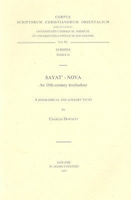 Sayat'-Nova, an 18th-Century Troubadour. a Biog... 9068317954 Book Cover