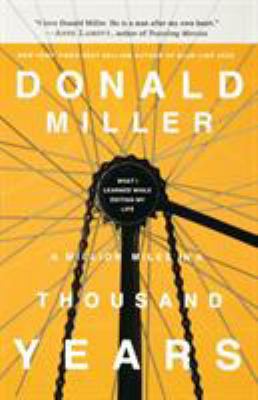 A Million Miles in a Thousand Years: What I Lea... 1400202663 Book Cover