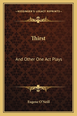 Thirst: And Other One Act Plays 1163594520 Book Cover