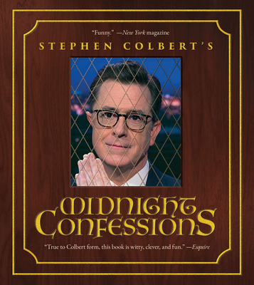 Stephen Colbert's Midnight Confessions 1668240300 Book Cover