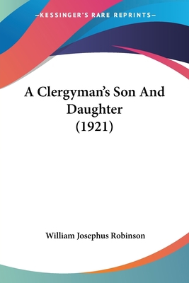 A Clergyman's Son And Daughter (1921) 1436720796 Book Cover