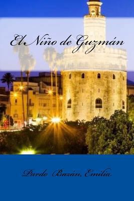 El Niño de Guzmán [Spanish] 1548445711 Book Cover