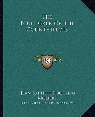 The Blunderer Or The Counterplots 1162689153 Book Cover