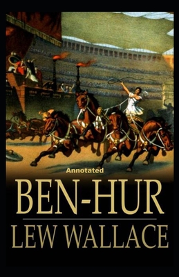 Paperback Ben-Hur -A Tale of the Christ Annotated Book