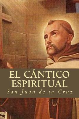 El Cántico Espiritual [Spanish] 1535247193 Book Cover