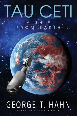 Tau Ceti: A Ship from Earth B0DYKZBS7Y Book Cover