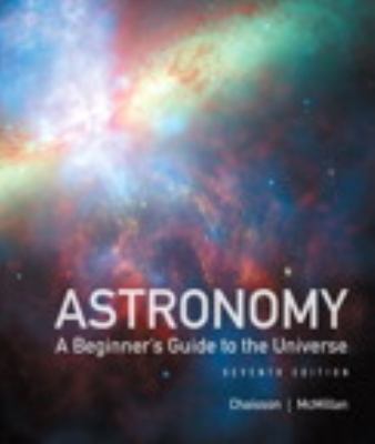 Astronomy: A Beginner's Guide to the Universe P... 0321814916 Book Cover