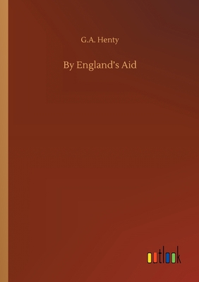 By England's Aid 3752304057 Book Cover