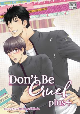 Don't Be Cruel: Plus+ 1421587009 Book Cover
