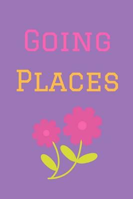 Going Places 172558459X Book Cover