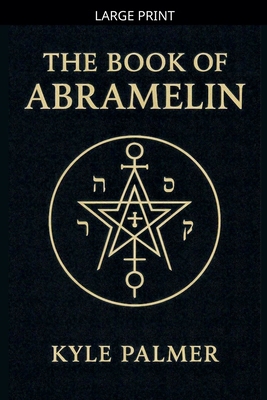 The Book Of Abramelin [Large Print] B0GJCTCGLV Book Cover