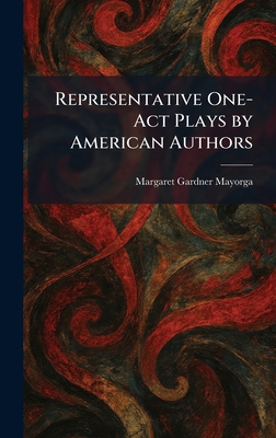 Representative One-Act Plays by American Authors 1025433432 Book Cover