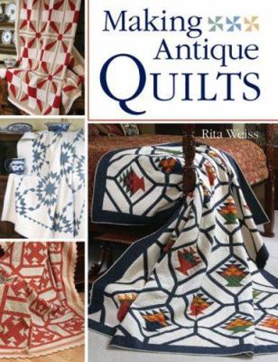 Making Antique Quilts 140274742X Book Cover