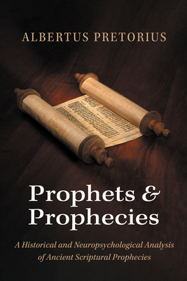 Prophets and Prophecies: A Historical and Neuro... B0G69J25K9 Book Cover