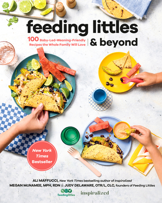 Feeding Littles and Beyond: 100 Baby-Led-Weanin... 0593419243 Book Cover