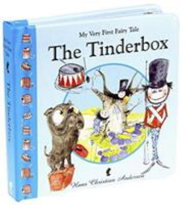 The Tinderbox (MY VERY FIRST FAIRY TALES) 8778840457 Book Cover