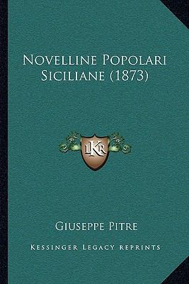 Novelline Popolari Siciliane (1873) [Italian] 1167439414 Book Cover