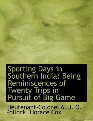 Sporting Days in Southern India: Being Reminisc... 1140285556 Book Cover