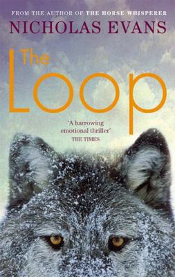 The Loop [Paperback] [Aug 17, 2006] Nicholas Evans 0751539376 Book Cover