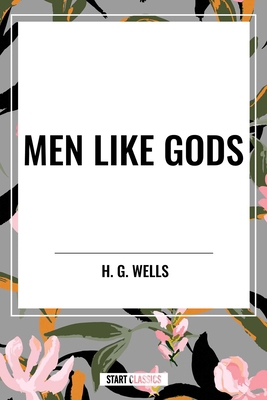 Men Like Gods B0D48BX6WX Book Cover