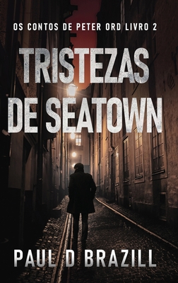 Tristezas de Seatown [Portuguese] [Large Print] 4824182328 Book Cover