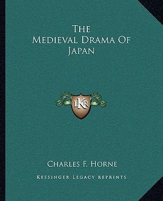 The Medieval Drama Of Japan 1162848405 Book Cover