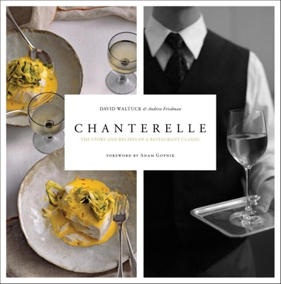 Chanterelle: The Story and Recipes of a Restaur... B00KEUSR6A Book Cover