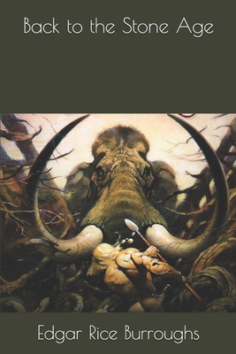 Back to the Stone Age 1677295678 Book Cover