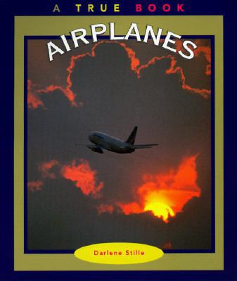 Airplanes (True Book) 0516261614 Book Cover