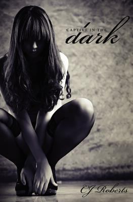 Captive in the Dark: The Dark Duet B007A6W9XS Book Cover