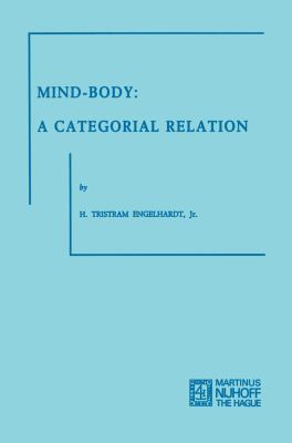 Mind-Body: A Categorial Relation 9401502498 Book Cover