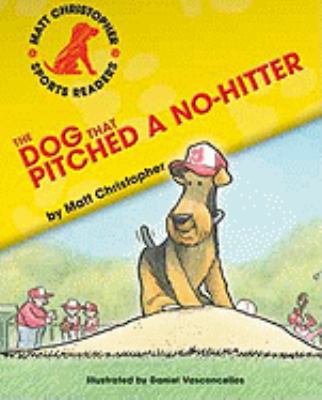 The Dog That Pitched a No-Hitter 1599533510 Book Cover