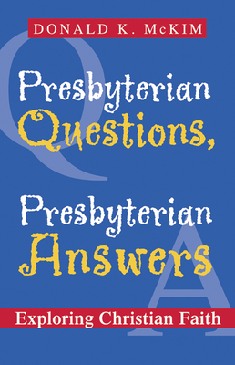 Presbyterian Questions, Presbyterian Answers: E... B009NFHCX6 Book Cover