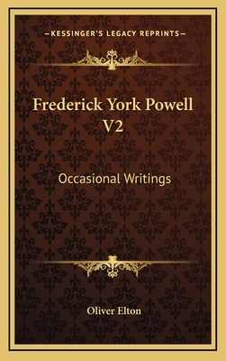 Frederick York Powell V2: Occasional Writings 1163433551 Book Cover