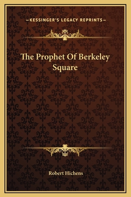 The Prophet Of Berkeley Square 1169313698 Book Cover