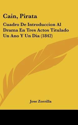 Cain, Pirata: Cuadro de Introduccion Al Drama E... [Spanish] 1162543787 Book Cover