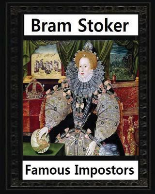 Famous imposters (1910), by Bram Stoker ( ILLUS... 1533138125 Book Cover