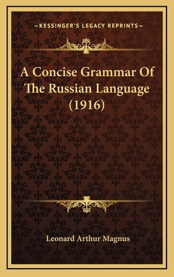 A Concise Grammar Of The Russian Language (1916) 1165293099 Book Cover