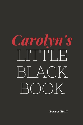 Carolyn's Little Black Book: Carolyn's Little B... B08421C2PF Book Cover