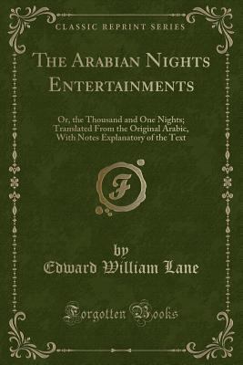 The Arabian Nights Entertainments: Or, the Thou... 1334590524 Book Cover