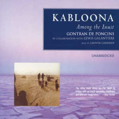 Kabloona: Among the Inuit 0786182342 Book Cover