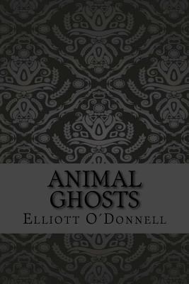 Animal ghosts 1548820946 Book Cover
