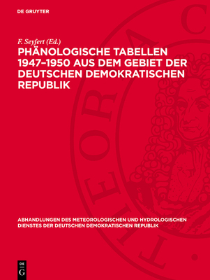 Phänologische Tabellen 1947-1950 Aus Dem Gebiet... [German] 311276790X Book Cover