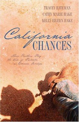California Chances: Three Brothers Play the Rol... 159789110X Book Cover